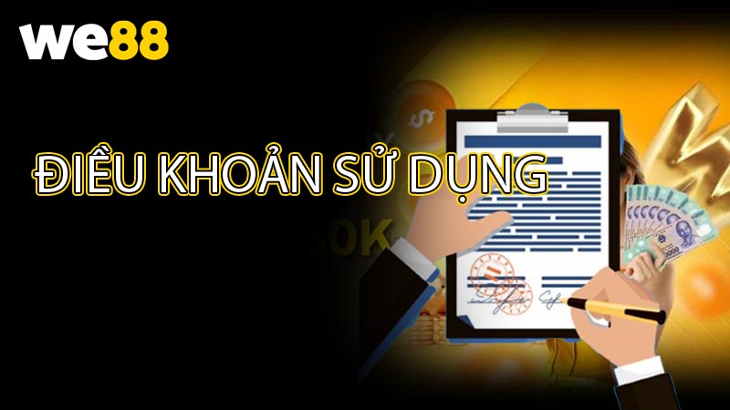 Điều Khoản Sử Dụng Dịch Vụ Tại Trang WE88 Cập Nhật Mới Nhất