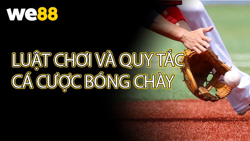 Luật chơi và quy tắc cá cược bóng chày