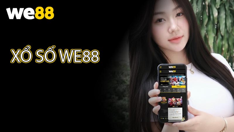 Xổ số WE88 - Chuyên mục kinh nghiệm chơi lô đề trực tuyến WE88